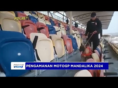 POLDA NTB PASTIKAN KEAMANAN MOTOGP MANDALIKA 2024