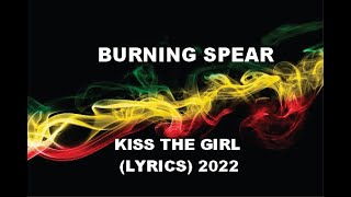 Burning Spear -  Kiss The Girl LYRICS nice and sweet lovers rock