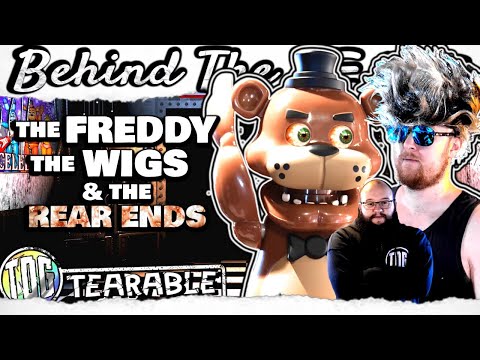 The Freddy, The Wigs & The Rear-ends ● Behind the Tears