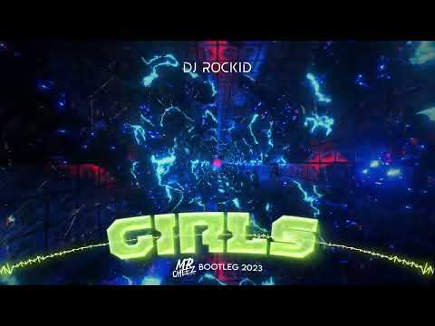 DJ Rockid - Girls (Mr.Cheez Bootleg 2023) Free Download