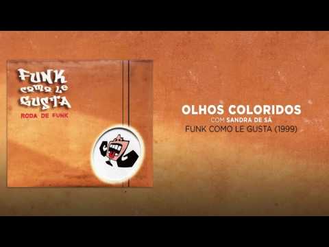 Funk Como Le Gusta - Olhos Coloridos (Roda de Funk, 1999)