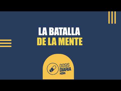 Dosis Diaria Roka - La batalla de la mente