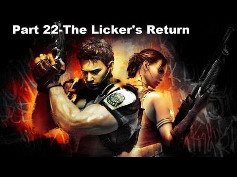 Resident Evil 5 Part 22-The Licker's Return