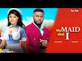MY MAID AND I STARRING MAURICE SAM, CHIOMA NWAOHA- 204 TRENDING MAURICE AND CHIOMA MOVIES