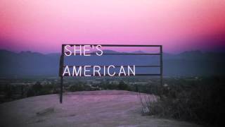 The 1975 - She&#39;s American (preview)