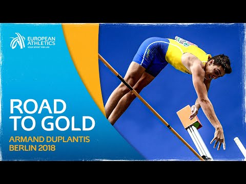 Road to Gold: Armand Duplantis | Berlin 2018