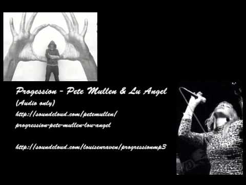 Progression - Pete Mullen & Lu Angel