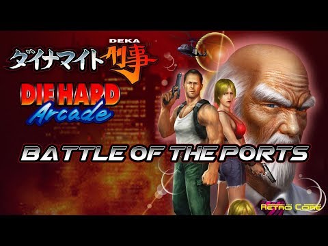 Battle of the Ports - Dynamite Deka / Die Hard Arcade (ダイナマイト刑事) Show #241 - 60fps