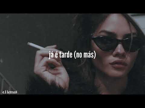 Emilia, Bianca, Cabrera - Já É Tarde/No Más (Tradução)