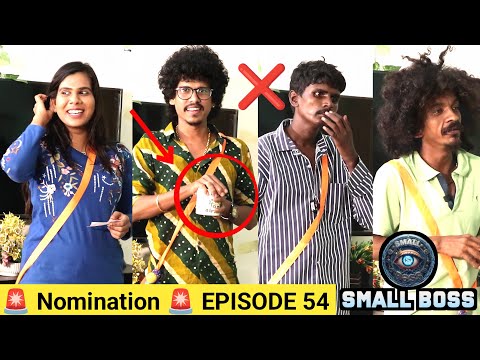 🚨 Nomination 🚨 EPISODE 54 | Small Boss| Orange Mittai🥰 