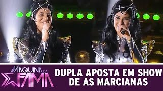 Máquina da Fama (15/06/15) - Dupla aposta em show de As Marcianas