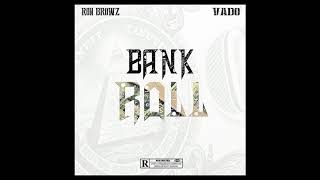 Ron Browz Feat Vado Bank Roll (Clean)