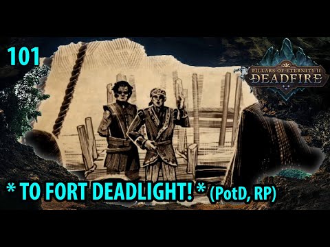 Pillars of Eternity 2 Deadfire Turn-Based Path of the Damned FORT DEADLIGHT (2020 5.0 Roleplay #101