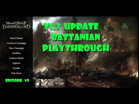 Watch the MOST POWERFUL Kingdom decimate Calradia, V1.3 Update: Battanian Campaign