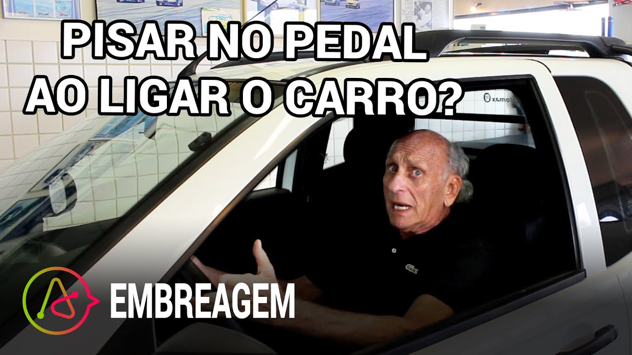 Ao ligar o carro, precisa pisar no pedal da embreagem?