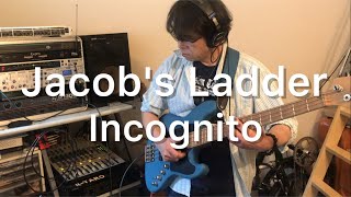 Jacob&#39;s Ladder / Incognito (bass cover)