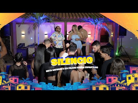 SILÊNCIO - SERESTA DO META, IZA FALCÃO, BANDA ESPARTILHO