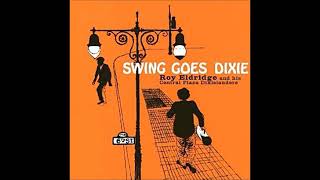 Roy Eldridge & His Central Plaza Dixielanders ‎– Swing Goes Dixie