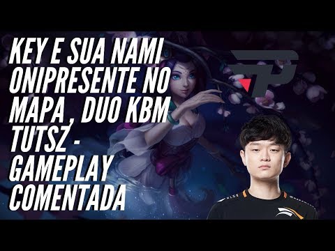 KEY E SUA NAMI ONIPRESENTE NO MAPA DUO KBM TUTSZ -GAMEPLAY COMENTADA