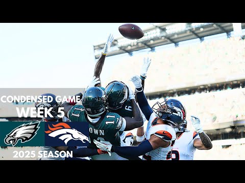 Eagles vs Broncos 2025 Week 5 Condensed Game | NFL Highlights