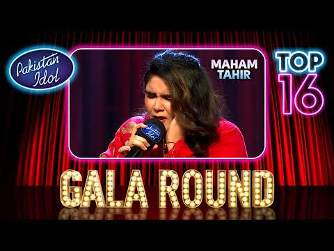 Pakistan Idol Episode 15 | Maham Tahir | “Dildar Sadqe Lakhwar Sadqe” | Gala Round