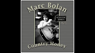 Marc Bolan - Country Honey (1973) Acoustic