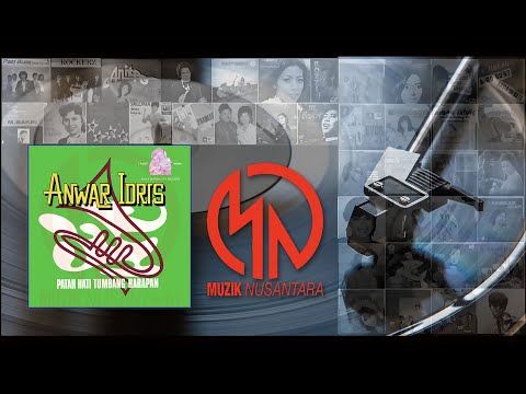 Anwar Idris “Patah Hati Tumbang Harapan” (1967) - RIPPED FROM 7” VINYL SP