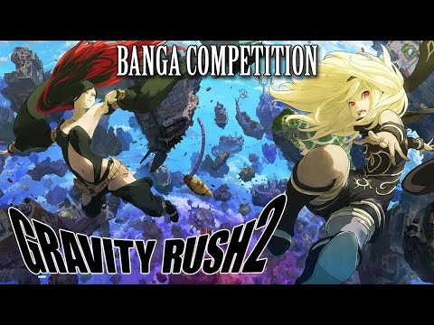 Gravity Rush 2 OST Banga Competition