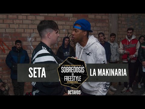 SETA vs LA MAKINARIA - 8avos #SOBREDOSISDEFREESTYLE