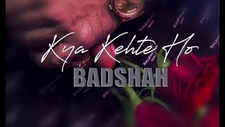 Badshah - Kya Kehte Ho | One Album | Lyrics Video