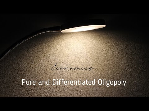 Pure and Differentiated Oligopoly