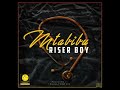 Riser Boy - Mtabibu(Official Audio)