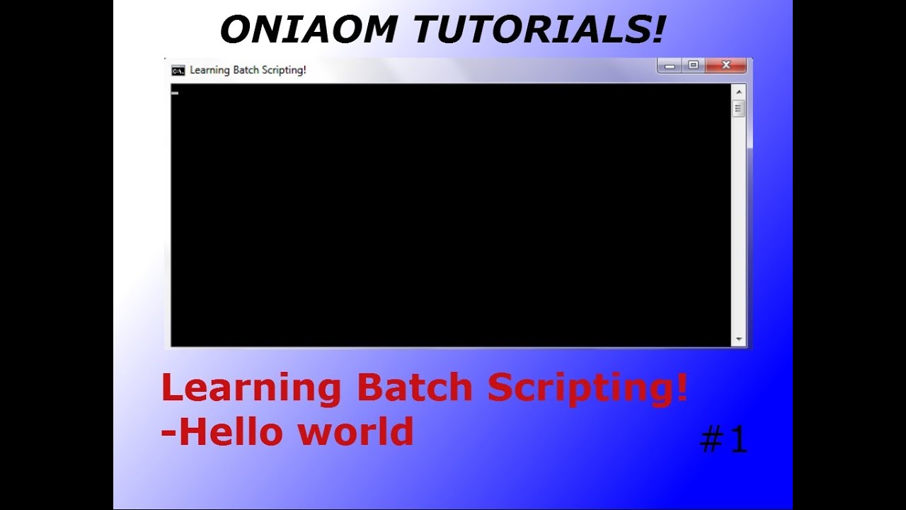Learning Batch Scripting! Episode 1 - The Basics