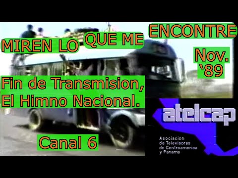 0162 End of Broadcast Day, National Anthem: M.L.Q.M.E. - Channel 6 of El Salvador, November 1989