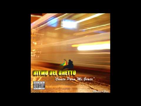 Ritmo Del Ghetto - Canto Para La Gente ( Disco Completo 2006 - 2008)
