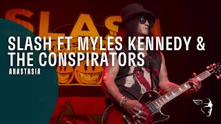 Slash ft Myles Kennedy &amp; The Conspirators - Anastasia (Living The Dream)