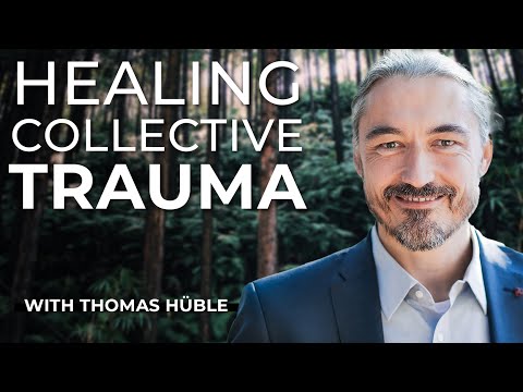 Thomas Hüble: Healing Collective Trauma - IATE Podcast