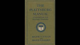 The Plattsburg Manual: A Handbook for Military Training