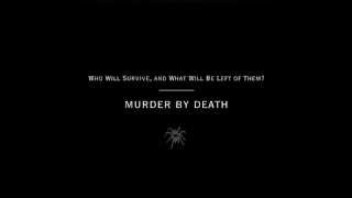 Murder By Death - Desert&#39;s On Fire