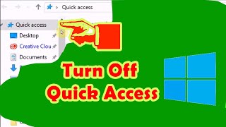 How to Disable quick access in file explorer on Windows 10