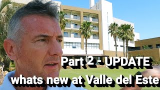 PART 2 - UPDATE Whats New At Valle del Este