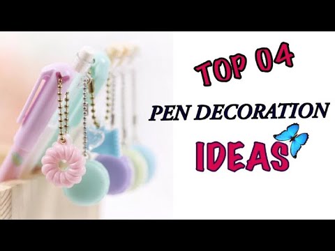 Top 04 Pen Decoration Ideas | Easy DIY Pen Decorations | Back to School Crafts