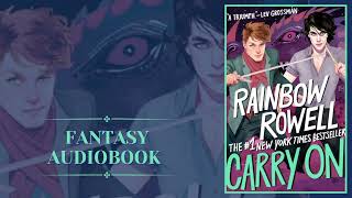 Carry On by Rainbow Rowell | Fantasy Audiobook (Part 1)