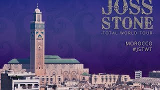 Joss Stone Total World Tour #JSTWT-  Morocco