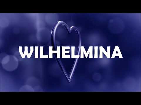HAPPY BIRTHDAY WILHELMINA