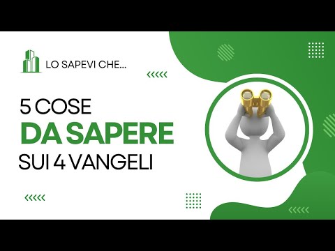 5 cose da sapere sui 4 Vangeli