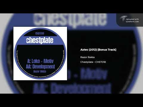 Razor Rekta - Aztec (Chestplate | CHST018) [Deep Dubstep]