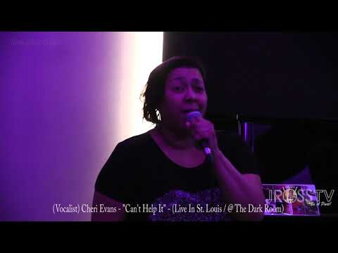 James Ross @ Cheri Evans - "Can't Help It" - www.Jross-tv.com (St. Louis) Live From The Dark Room
