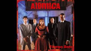 Atómica - Tiempo roto (Disco completo)