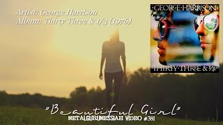 Beautiful Girl - George Harrison (1976) FLAC Audio 1080p Video